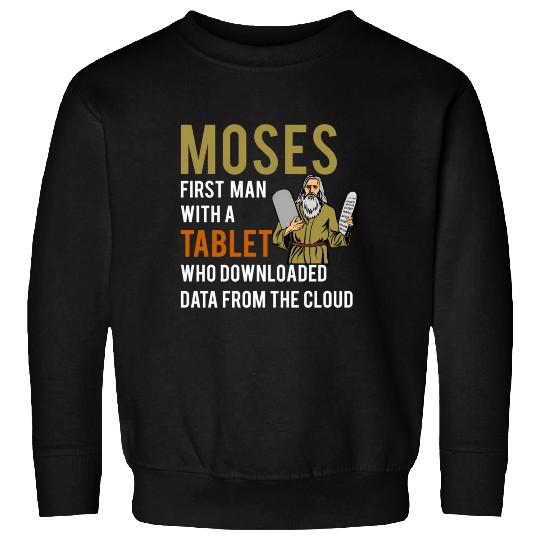 Jewish Passover Moses Tablet Data Cloud Computing Sweatshirts
