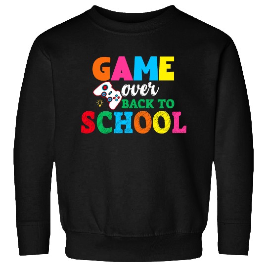 Game Over Back To School Sweatshirts