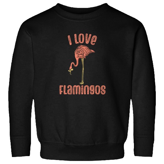 I Love Flamingos Animal Flamingo Sayings Cute Sweatshirts