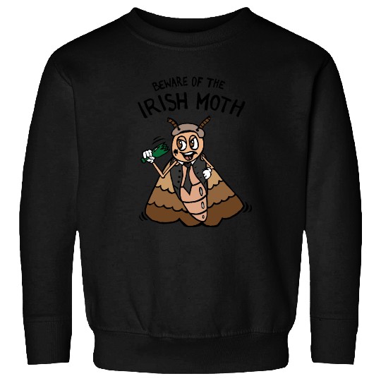Beware of the Irish Moth / Mob Sweatshirts