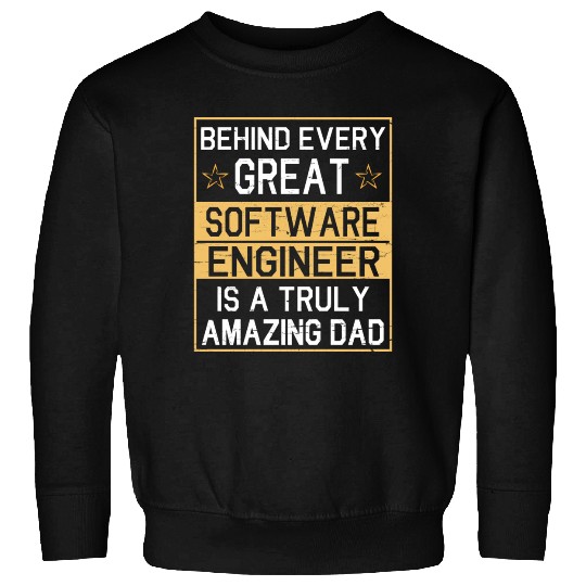 Behind Every Great Software Engineer Is A Truly Sweatshirts