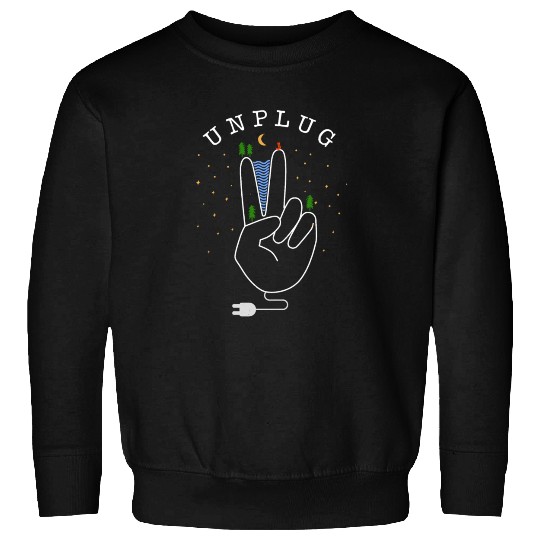 Unplug - nature, forest and mountains Sweatshirts