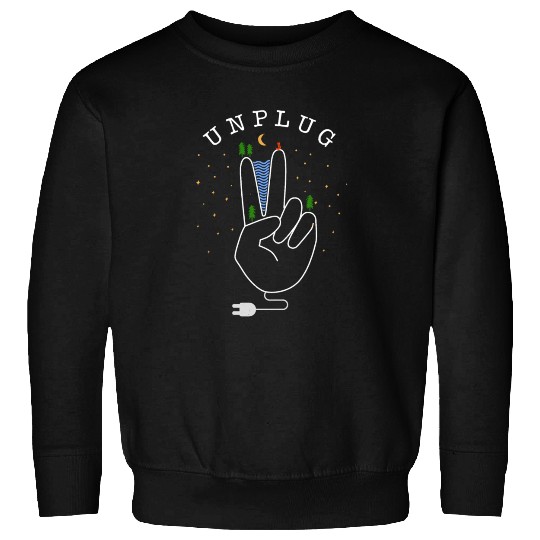 Unplug - nature, forest and mountains Sweatshirts