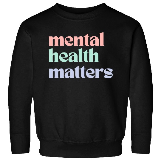 Mental Health Matters | Retro Quote Pastel Rainbow Sweatshirts