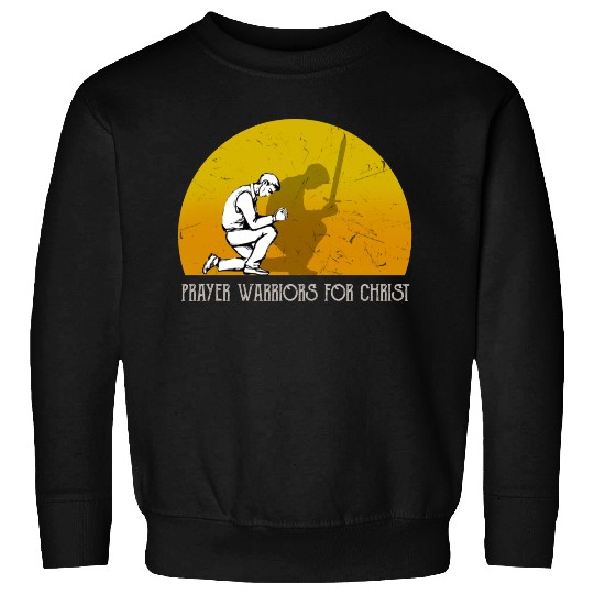Prayer Warriors For Christ Sweatshirts