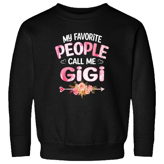 My People Call Me Gigi Sweatshirts