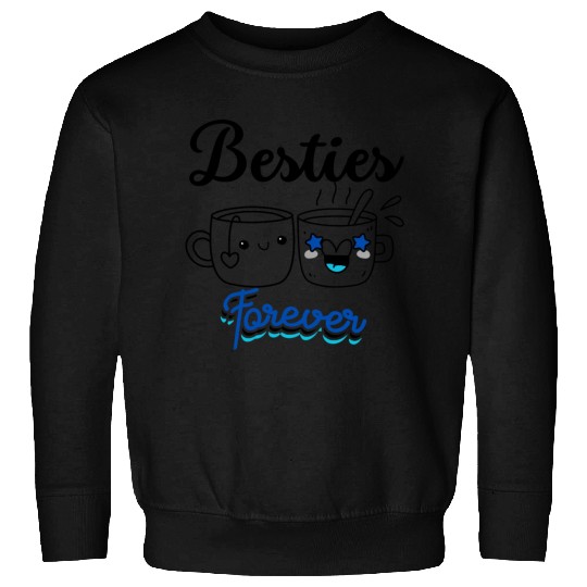 Besties , Friendship Day Gift, Tea Lover Friends Sweatshirts