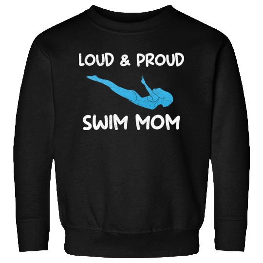 Loud & Proud Swim Mom Swim Coach Sweatshirts
