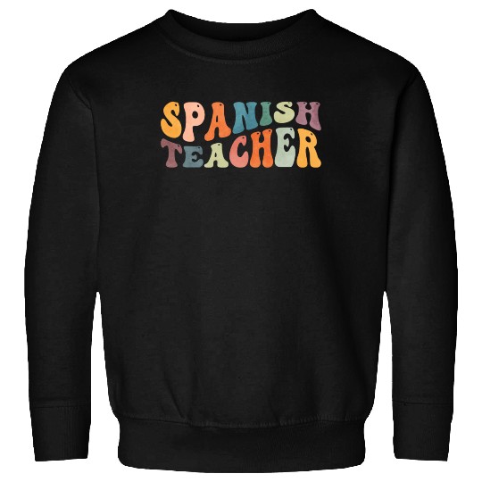 Groovy Spanish Teacher Maestra Bilingual Teaching Sweatshirts