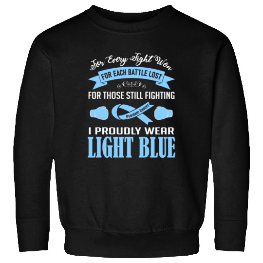 I Proudly Wear Light Blue Prostate Cancer Sweatshirts