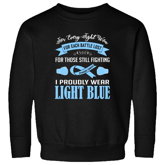 I Proudly Wear Light Blue Prostate Cancer Sweatshirts