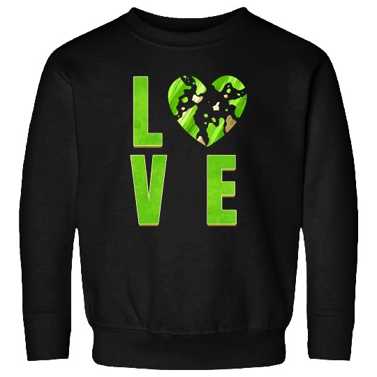 I Love My Planet I Love The Earth Day Sweatshirts