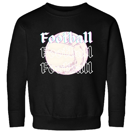 Football is life , sport lover Sweatshirts