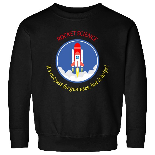 Rocket Scientist Sweatshirts