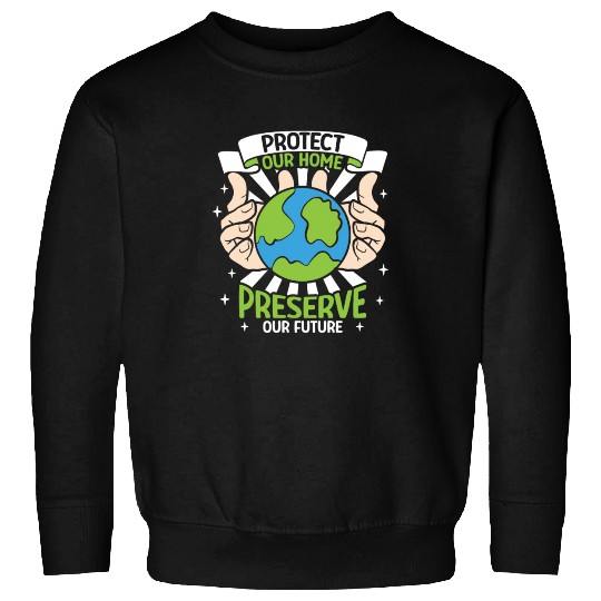 Climate Change Environmental Earth Day Planet Sweatshirts