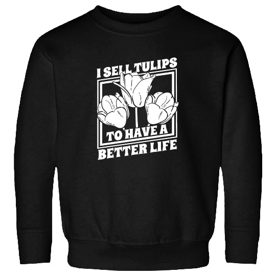 Tulip Gardening Tulips Sweatshirts