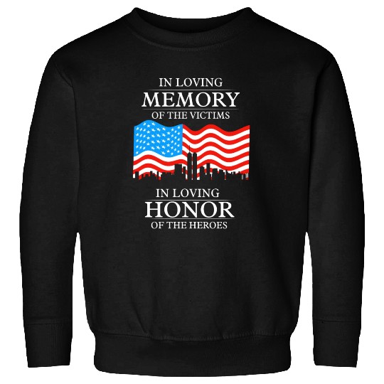 911 in loving memory Sweatshirts