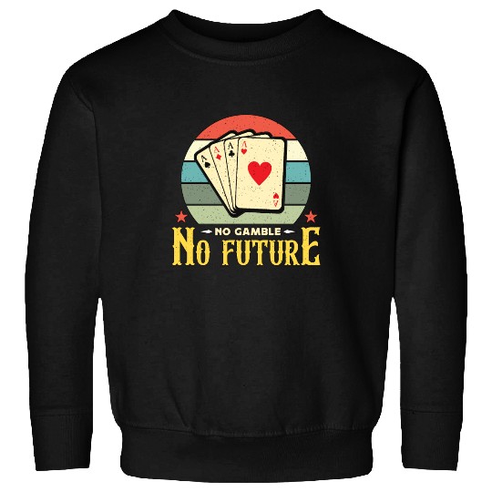 Classic Blackjack No Gamble No Future Retro Dealer Sweatshirts