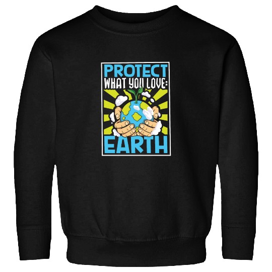 Climate Change Environmental Earth Day Planet Sweatshirts