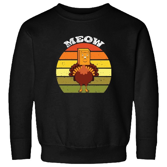 Thanksgiving Turkey Cat Meow Funny Sweatshirts