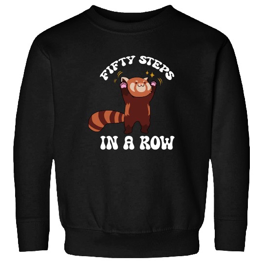 Fifty Steps In a Row Funny Walk Routine Red Panda Sweatshirts