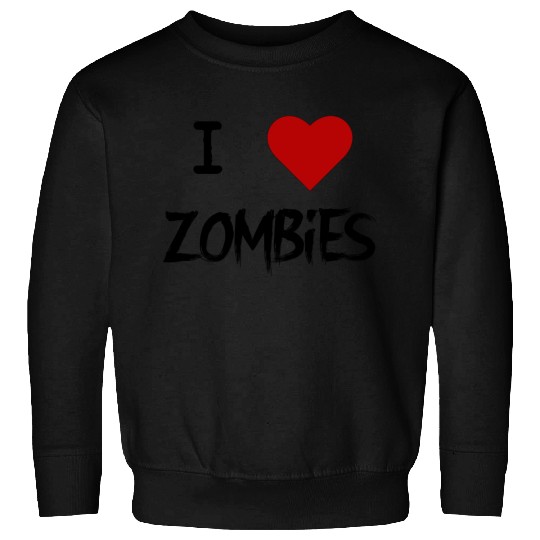 ZoMBiE LoVE Sweatshirts