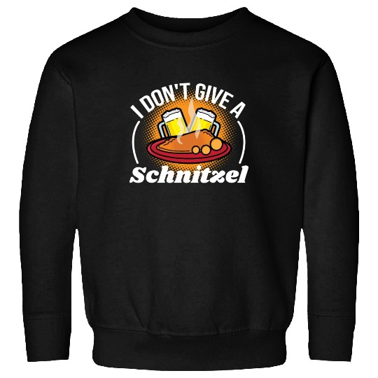 I Dont Give A Schnitzel Germany Food Sweatshirts