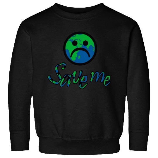 Save The Planet Sweatshirts