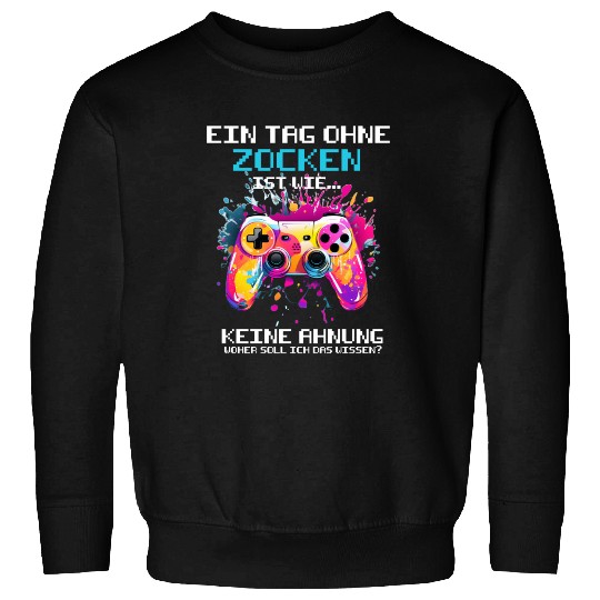 Game Controller For Gamer Gaming One Day Without Sweatshirts