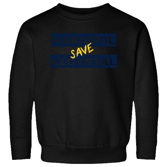 Save Azovstal Save Mariupol Ukraine Stefania Sweatshirts