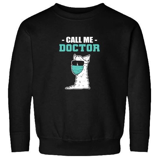 Call me Doctor Harworking Medical Staff Gift Sweatshirts