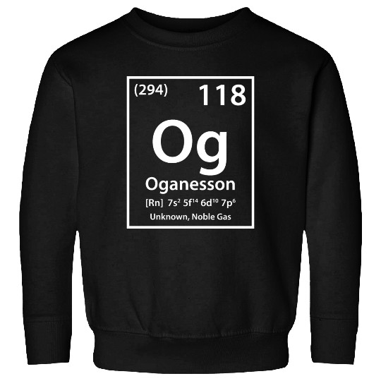 Oganesson Element (white) Sweatshirts