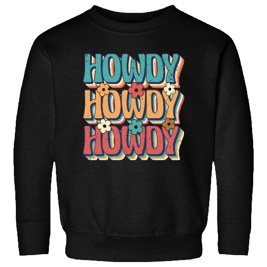Groovy Howdy Rodeo Western Country Southern Cowgir Sweatshirts