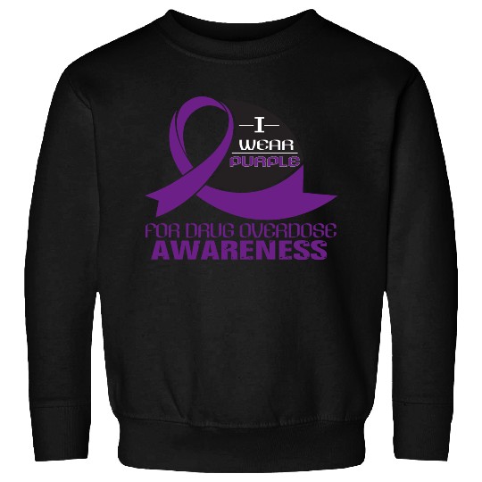 I Wear Purple For Drug Overdose Awareness Sweatshirts