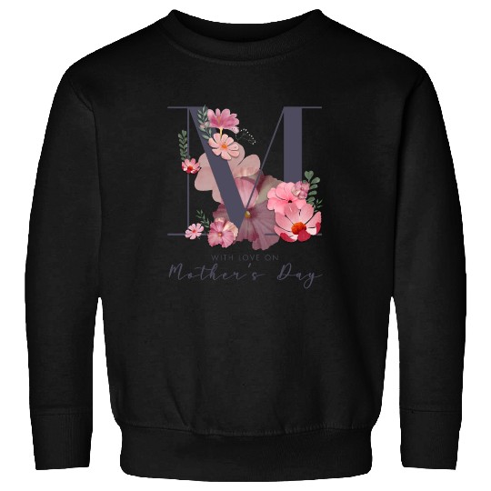 With love one mothers day Sweatshirts
