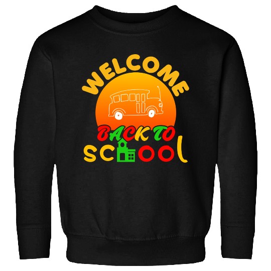 Welcome Back To School Sweatshirts