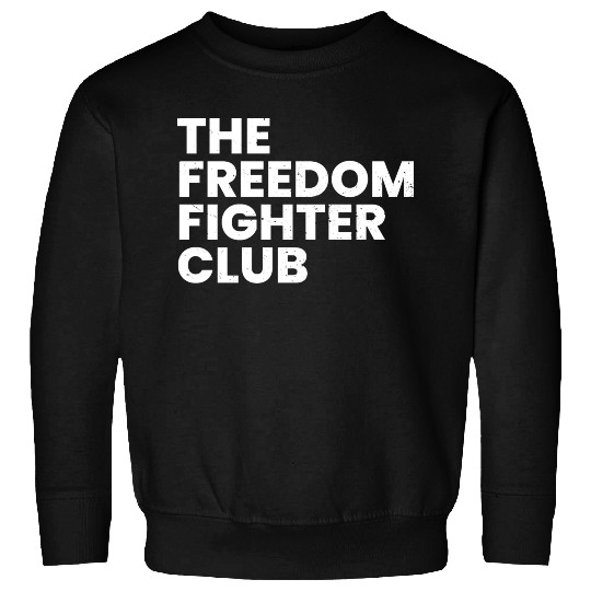 The Freedom Fighter Club Sweatshirts