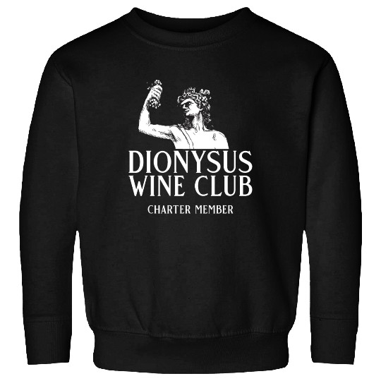 Dionysus Wine Club Charter Member Greek Mythology Sweatshirts