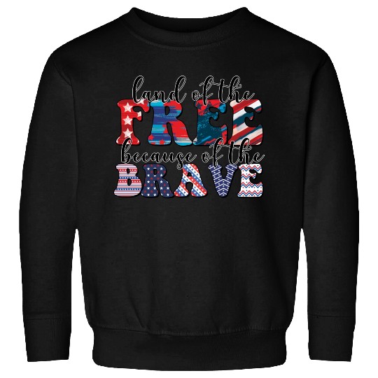 4th of july Land of the free Sweatshirts