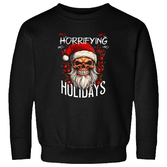Skull Santa Claus Horrifying Holidays Sweatshirts