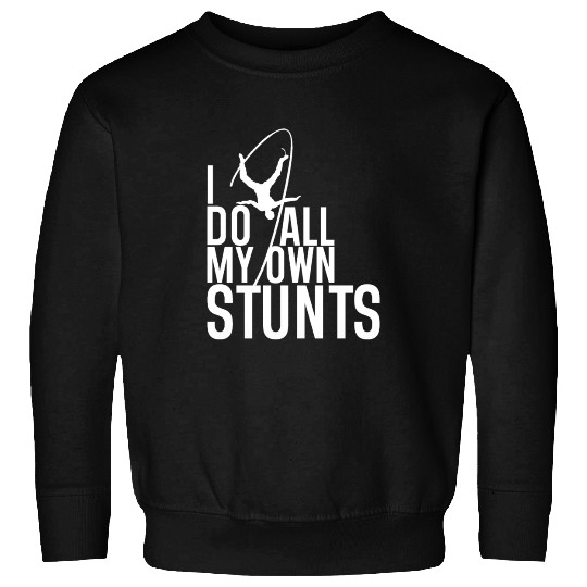 "I Do My Own Stunts" Daredevil Design Sweatshirts