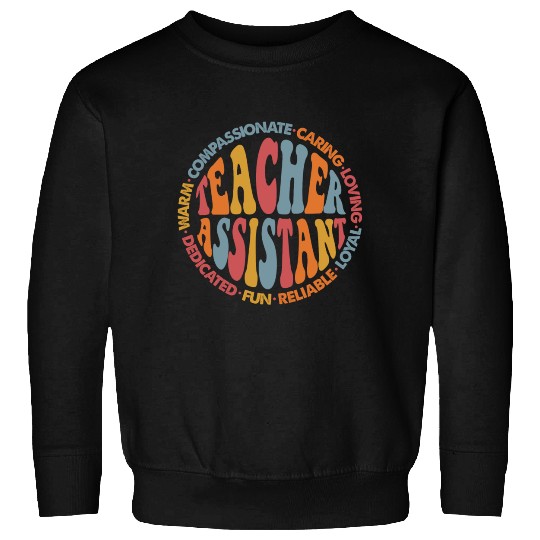 Teacher Assistant Sweatshirts