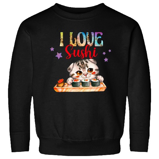 I love Sushi - Cat sushi Sweatshirts