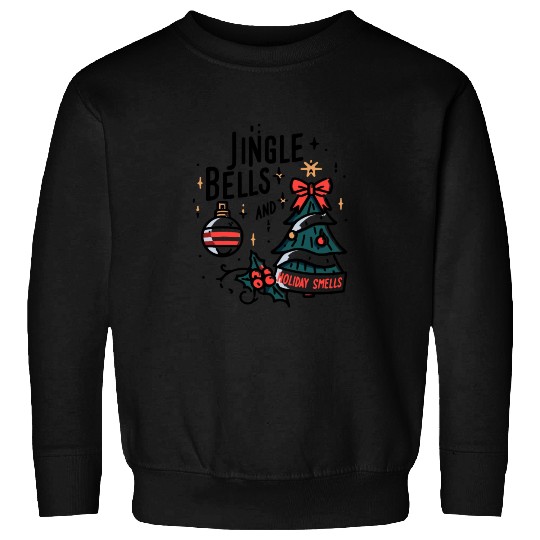 Jingle Bells and Holiday Smells Sweatshirts