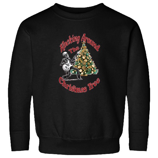 Rocking Around the Christmas Tree Skeleton Sweatshirts,
