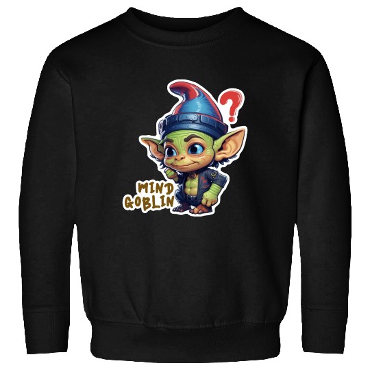 Funny Green Goblin Monster - Mind Goblin Deez Nuts Sweatshirts