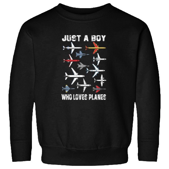 Airplane Just A Boy Who Loves Planes Boys Toddler Sweatshirts