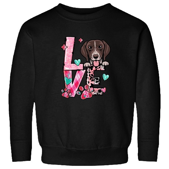 German Shorthair Dog I Love My Dog Fur Baby Valent Sweatshirts