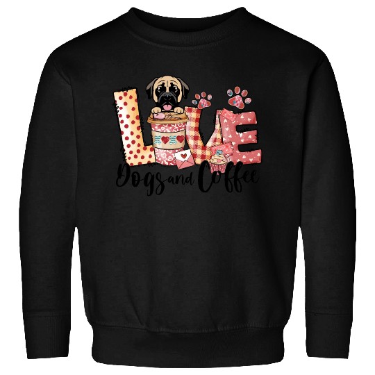Mastiff Dog Coffee Lover Dog Mom Valentines Day Sweatshirts