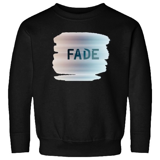 Fade Sweatshirts
